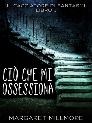 cover image of Ciò Che Mi Ossessiona